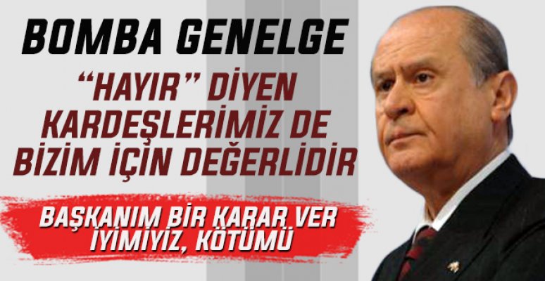 Bahçeli'den parti teşkilatlarına genelge Bahçeli'den parti teşkilatlarına genelge