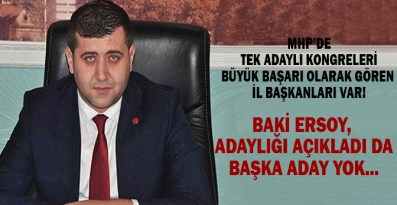 MHP’de tek adaylı kongreleri büyük başarı olarak gören il başkanları var! MHP’de tek adaylı kongreleri büyük başarı olarak gören il başkanları var!