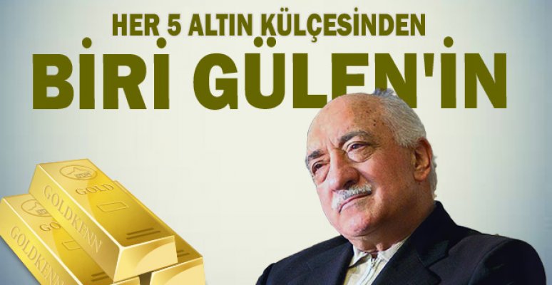 Akın İpek'in madeninden çıkan her 5 altın külçesinden biri Gülen'in Akın İpek'in madeninden çıkan her 5 altın külçesinden biri Gülen'in