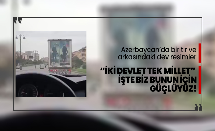 'İki Devlet Tek Millet' İşte biz bunun için güçlüyüz!