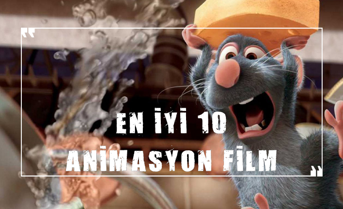 En iyi 10 animasyon filmi