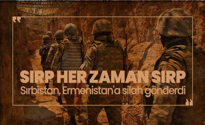 Sırbistan, Ermenistan'a silah gönderdi