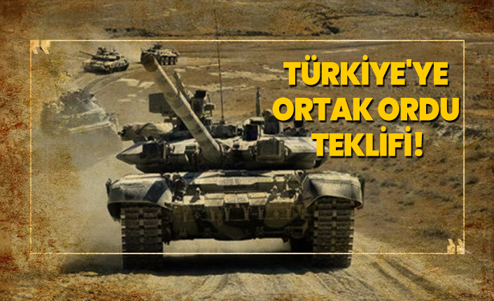 Azerbaycan'dan Türkiye'ye ortak ordu teklifi!