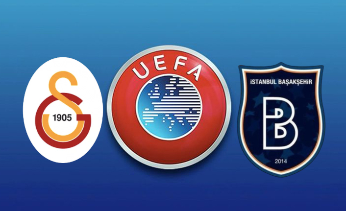 UEFA'dan Galatasaray ve Başakşehir açıklaması!