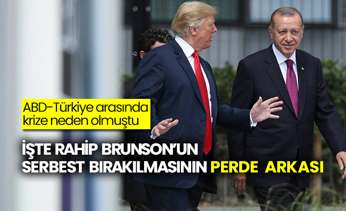 Abd-Türkiye arasında krize neden olmuştu: İşte Rahip Brunson’un serbest bırakılmasının perde arkası