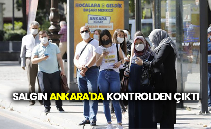 Salgın Ankara'da kontrolden çıktı