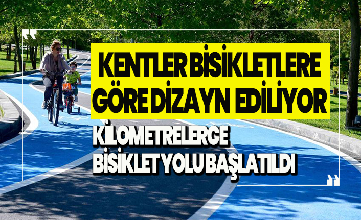 Kentler arabalara göre değil bisikletlere göre dizayn ediliyor!