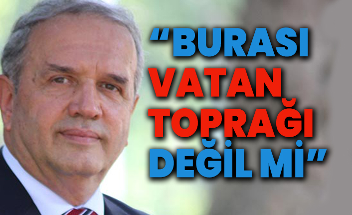 Ümit Yalım: Burası vatan toprağı değil mi?
