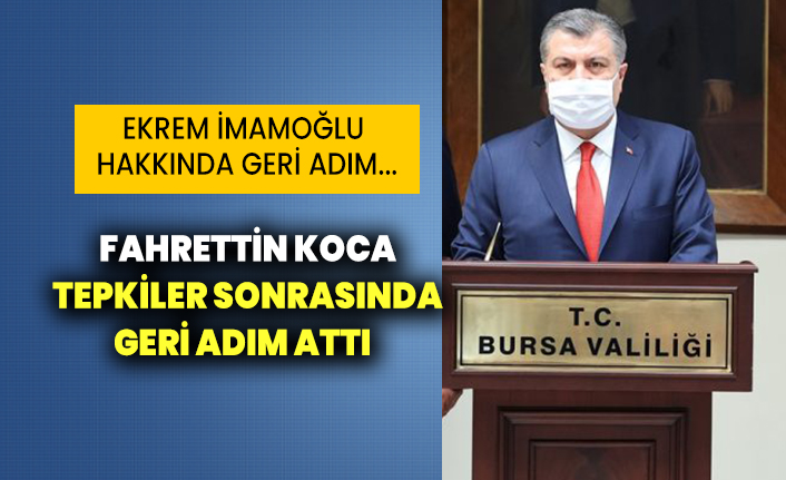 Fahrettin Koca tepkiler sonrası Ekrem İmamoğlu konusunda geri adım attı