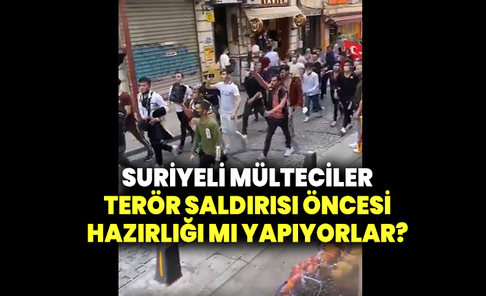 Suriyeli mülteciler bir terör saldırısı öncesi hazırlığı mı yapıyorlar?