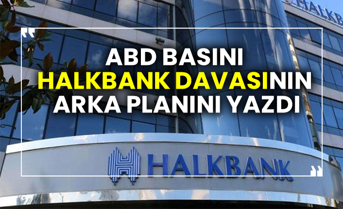 ABD basını Halkbank davasının arka planını yazdı