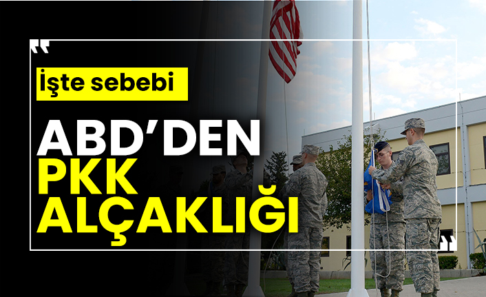 ABD’den PKK alçaklığı! İşte sebebi...