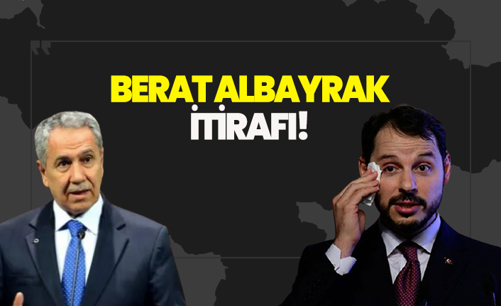 Bülent Arınç'tan Berat Albayrak itirafı