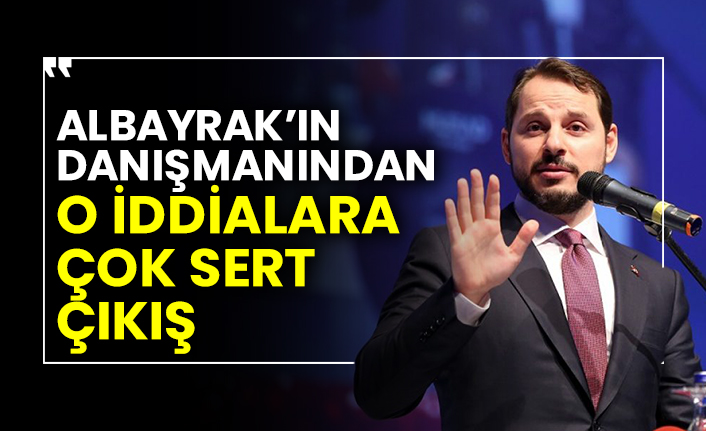Berat Albayrak’ın danışmanından o iddialara çok sert çıkış