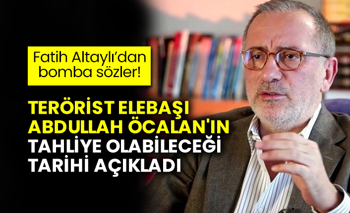 Fatih Altaylı'dan bomba sözler! Terörist elebaşı Abdullah Öcalan'ın tahliye olabileceği tarihi açıkladı