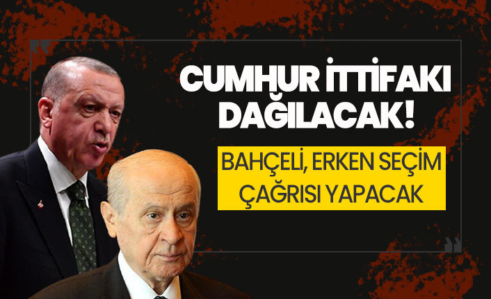 Araştırmacı yazar net konuştu: Cumhur İttifakı dağılacak, Bahçeli erken seçim çağrısı yapacak!