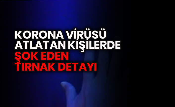 Korona virüsü atlatan kişilerde şok eden tırnak detayı! İşte ultraviyole cihazında ortaya çıkan o görüntü