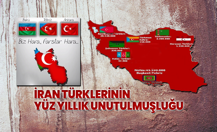 İran Türklerinin Yüz Yıllık Unutulmuşluğu