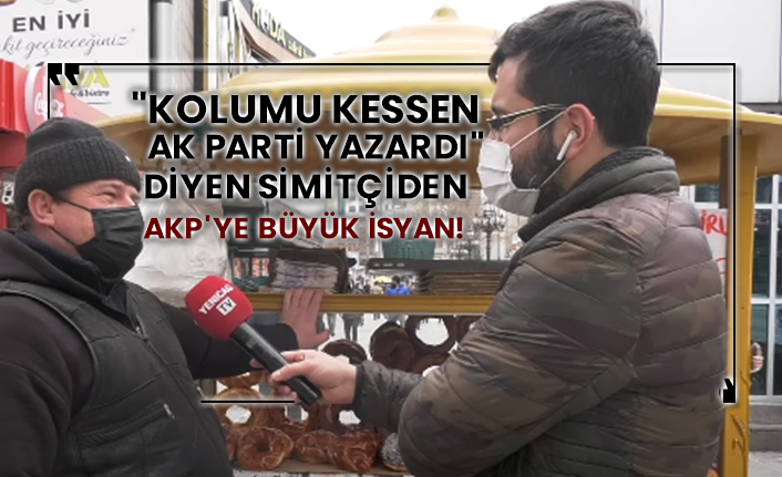 "Kolumu kessen Ak Parti yazardı" diyen simitçiden AKP'ye büyük isyan!