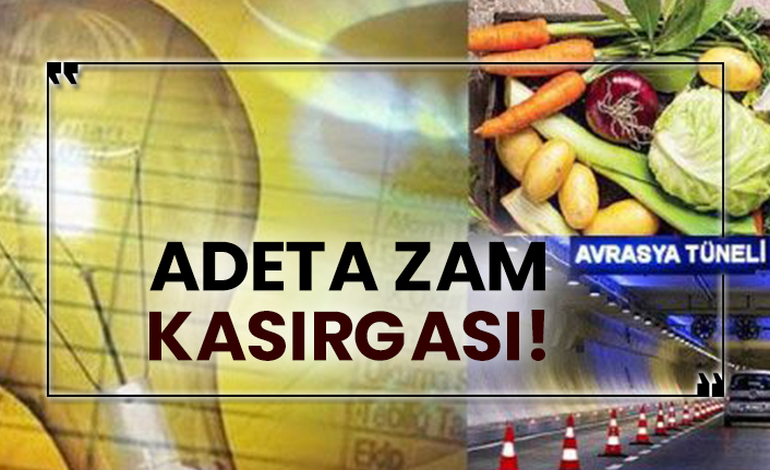 Adeta zam kasırgası!