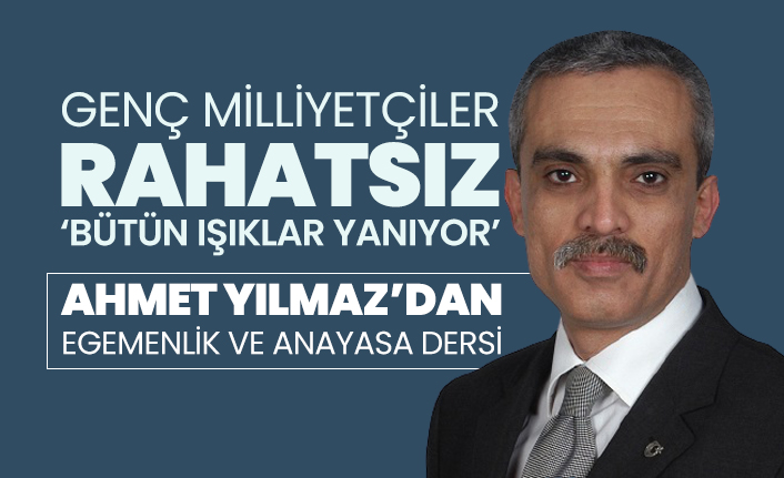 Genç Milliyetçiler Rahatsız “Bütün ışıklar yanıyor”
