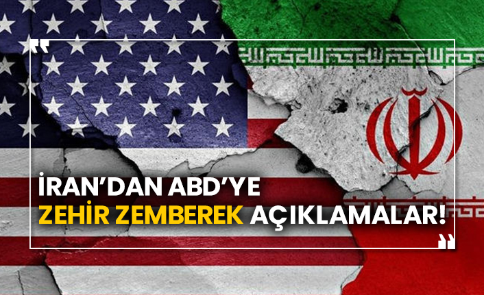 İran’dan ABD’ye zehir zemberek açıklamalar!