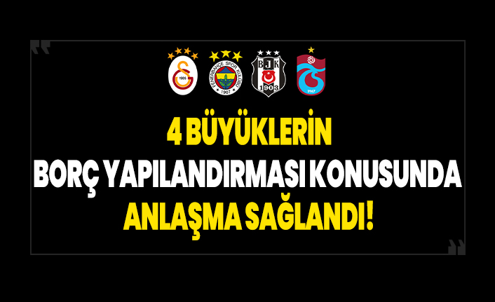 4 büyüklerin borç yapılandırması konusunda anlaşma sağlandı!