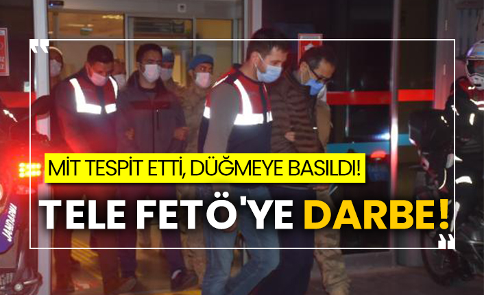 MİT tespit etti, düğmeye basıldı! Tele FETÖ'ye darbe