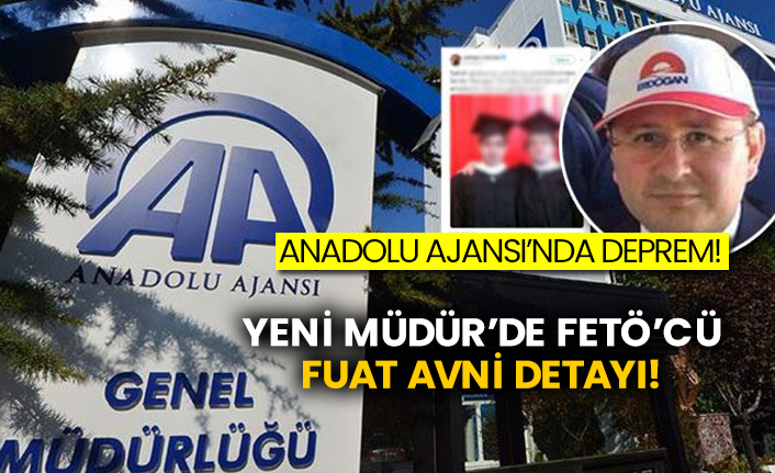 Anadolu Ajansı’nda deprem! Yeni Müdür’de FETÖ’cü Fuat Avni detayı!