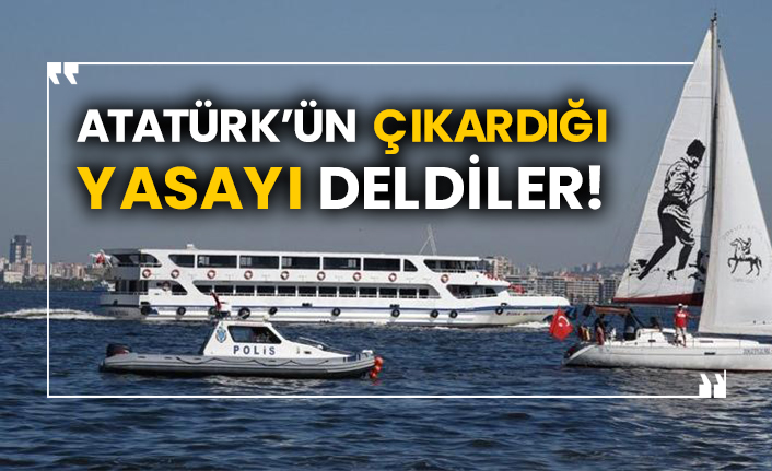 Atatürk’ün çıkardığı yasayı deldiler!