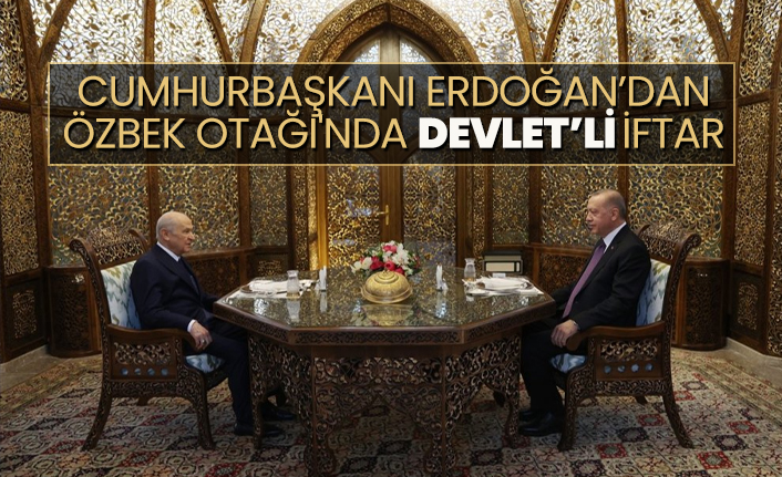 Cumhurbaşkanı Erdoğan’dan Özbek Otağı'nda "Devlet’li" iftar