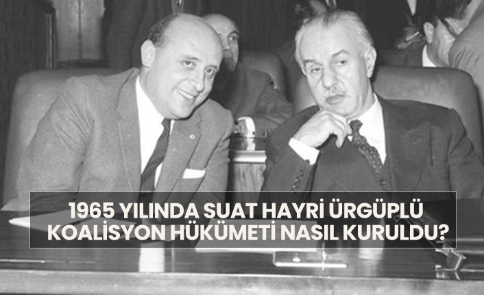 1965 yılında Suat Hayri Ürgüplü koalisyon hükümeti nasıl kuruldu?