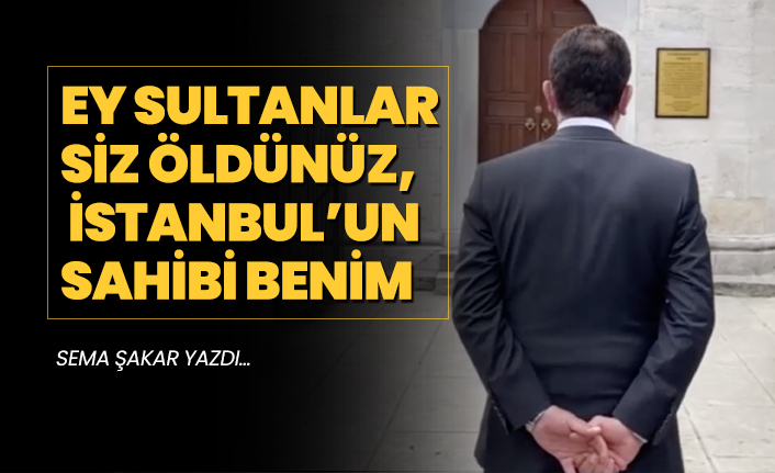 İmamoğlu "Ey Sultanlar siz öldünüz, İstanbul’un sahibi benim" mi diyor?