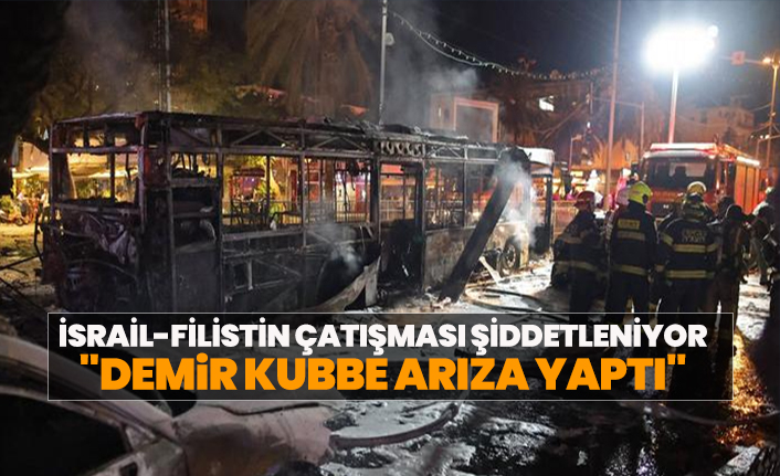İsrail-Filistin çatışması şiddetleniyor "Demir Kubbe arıza yaptı"