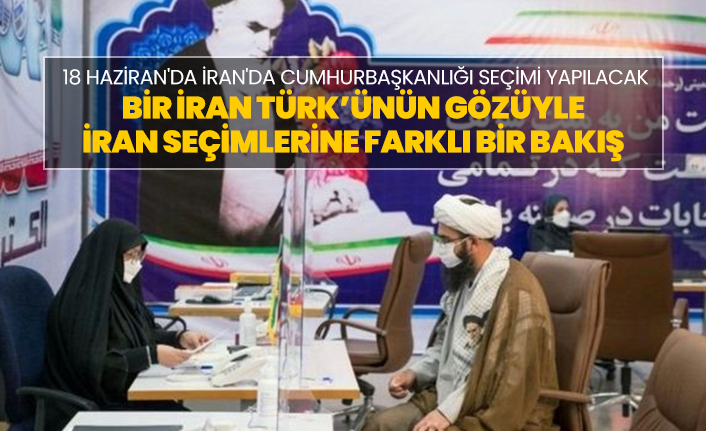 Bir İran Türk’ünün gözüyle İran seçimlerine farklı bir bakış