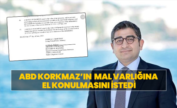 ABD, Sezgin Baran Kormaz’ın mal varlığına  el konulmasını istedi