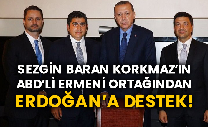 Sezgin Baran Korkmaz’ın ABD’li Ermeni ortağından Erdoğan’a destek!
