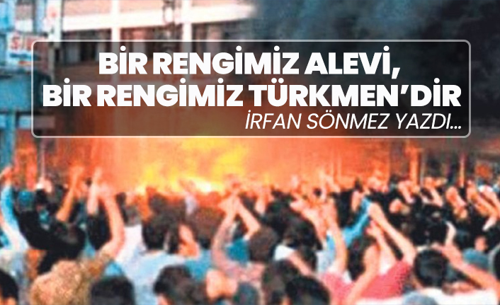Bir rengimiz Alevi, bir rengimiz Türkmen’dir