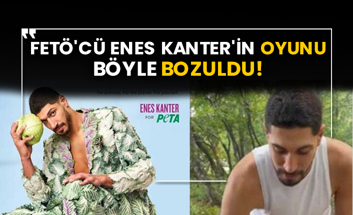 FETÖ'cü Enes Kanter'in oyunu böyle bozuldu!
