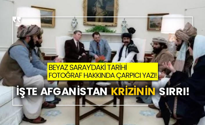Beyaz Saray'daki tarihi fotoğraf hakkında çarpıcı yazı! İşte Afganistan krizinin sırrı!