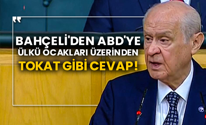 Bahçeli'den ABD'ye Ülkü Ocakları üzerinden tokat gibi cevap!