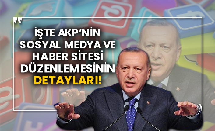 İşte AKP’nin sosyal medya ve haber sitesi düzenlemesinin detayları!