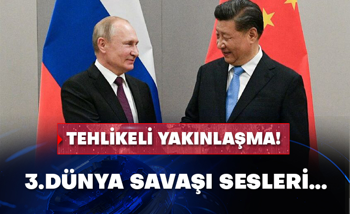 Tehlikeli yakınlaşma! 3.Dünya Savaşı sesleri…