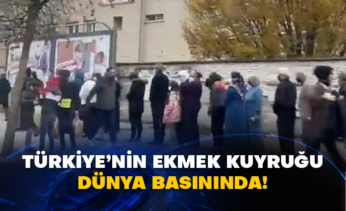 Türkiye’nin ekmek kuyruğu dünya basınında!