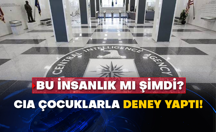 Bu insanlık mı şimdi? CIA çocuklarla deney yaptı!