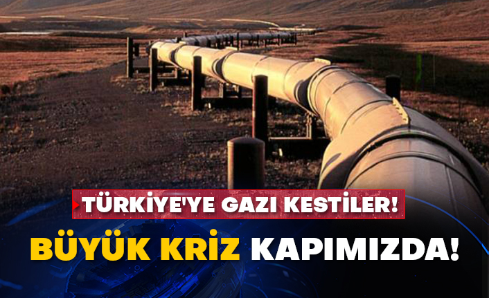 Türkiye'ye gazı kestiler!  Büyük kriz kapımızda!
