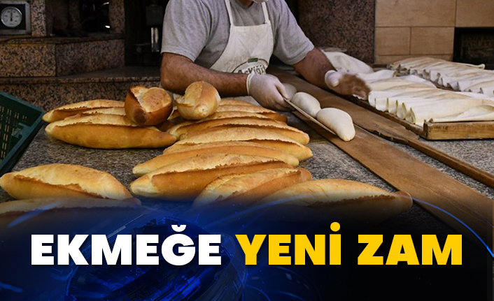 Ekmeğe yeni zam