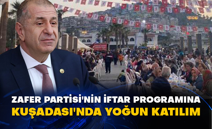 Zafer Partisi'nin iftar programına Kuşadası'nda yoğun katılım