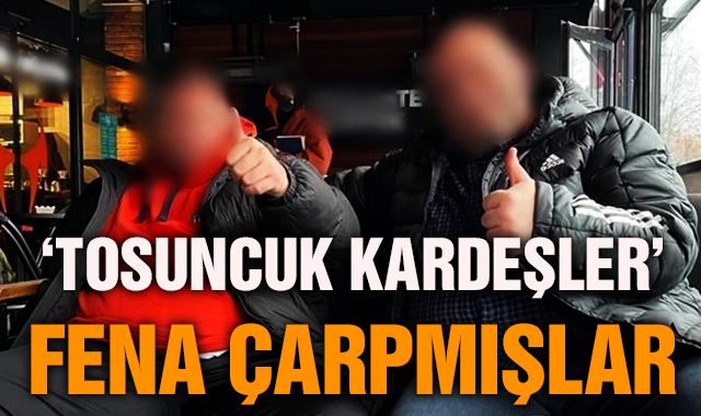 Bir 'tosuncuk kardeşler' vakası daha! 300 milyon TL'lik vurgun yapmışlar