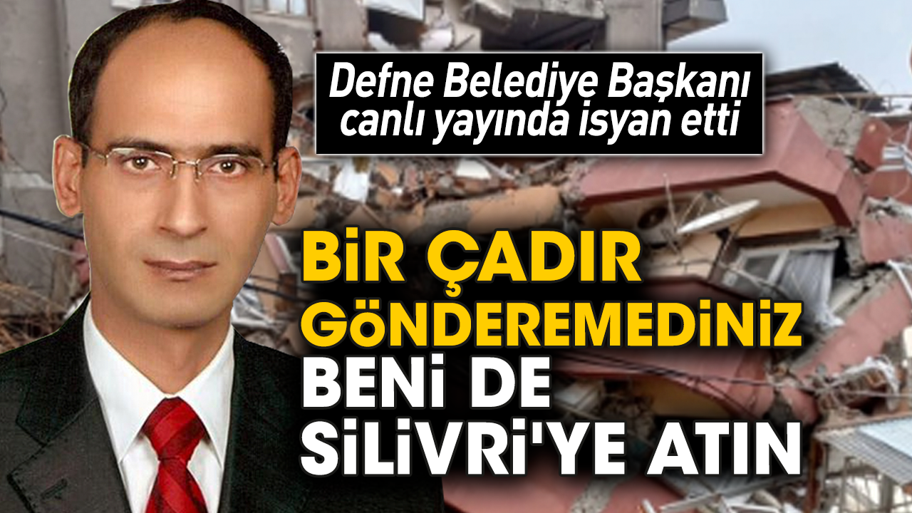 Defne Belediye Başkanı canlı yayında isyan etti